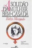 Solidao Da Mulher Bem-casada, A