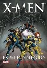 X-men - Espelho Negro