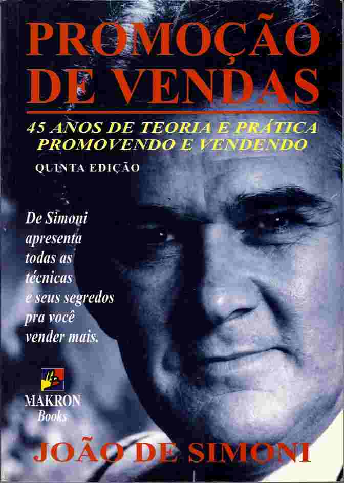 Promocao De Vendas - 45 Anos De Teoria E Pratica Promovendo E Vendendo