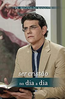 Ser Cristao No Dia A Dia
