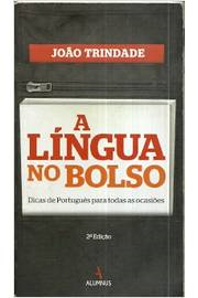 a Lingua No Bolso - Dicas De Portugues Para Todas As Ocasioes