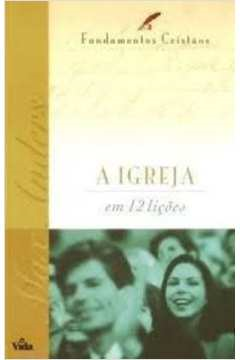 A Igreja Em 12 Licoes