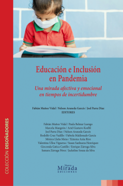 Educacion E Inclusion En Pandemia - Una Mirada Afectiva Y Emocional En Tiempos De Incertidumbre