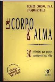 De Corpo E Alma - 30 Reflexoes Que Podem Transformar Sua Vida