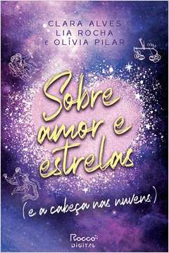 sobre amor e estrelas e a cabeca nas nuvens