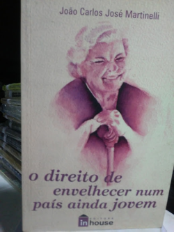 O Direito De Envelhecer Num Pais Ainda Jovem