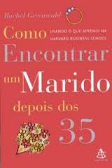 Como Encontrar Um Marido Depois Dos 35