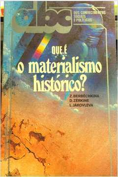 Que E O Materialismo Historico