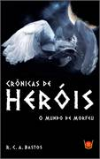 Cronica De Herois - O Mundo De Morfeu