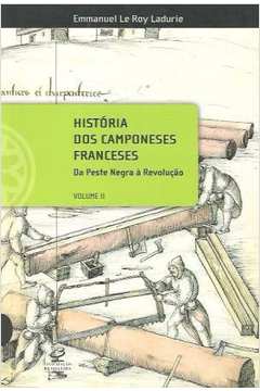 Historia Dos Camponeses Franceses - Da Peste Negra A Revolucao V.02