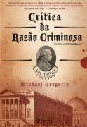 Critica Da Razao Criminosa