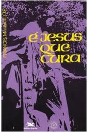E Jesus Que Cura