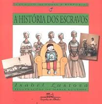 A Historia Dos Escravos