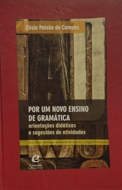 Por Um Novo Ensino De Gramatica - Orientacoes Didaticas E Sugestocoes De Atividades - Reencadernado