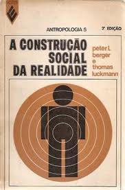 A Construcao Social Da Realidade