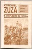 (f-587 / 10) Coronel Zuza E A Republica Da Estrela