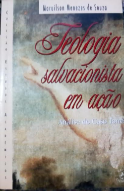 Teologia Salvacionista Em Acao