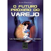 O Futuro Proximo Do Varejo
