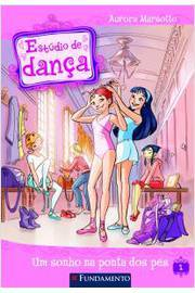 Estudio De Danca - Um Sonho Na Ponta Dos Pes