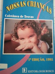 Nossas Criancas - Coletanea De Trovas