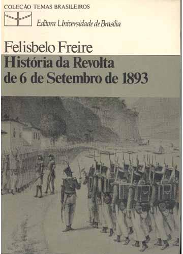 Historia Da Revolta De 6 De Setembro De 1893