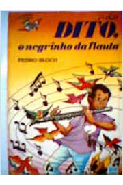 Dito, O Negrinho Da Flauta