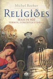 Religioes - Mais De 400 Termos, Conceitos E Ideias