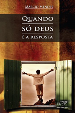 Quando So Deus E A Resposta