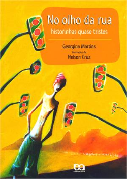 No Olho Da Rua - Historinhas Quase Triste
