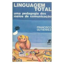 Linguagem Total - Uma Pedagogia Dos Meios De Comunicacao