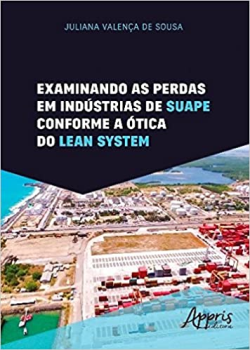 Examinando As Perdas Em Industrias De Suape Conforme A Otica Do Lean System