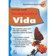 Descomplicando A Vida - Desenvolvimento Natural Da Igreja