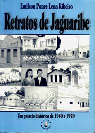 Retratos De Jaguaribe - Um Passeio Historico De 1940 A 1970