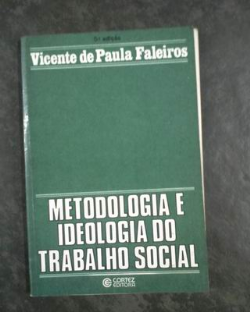 Metodologia E Ideologia Do Trabalho Social
