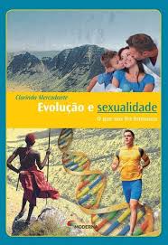 Evolucao E Sexualidade O Que Nos Fez Humanos
