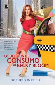 Os Delirios De Consumo De Becky Bloom