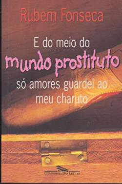 E Do Meio Do Mundo Prostituto -  So Amores Guardei Ao Meu Charuto
