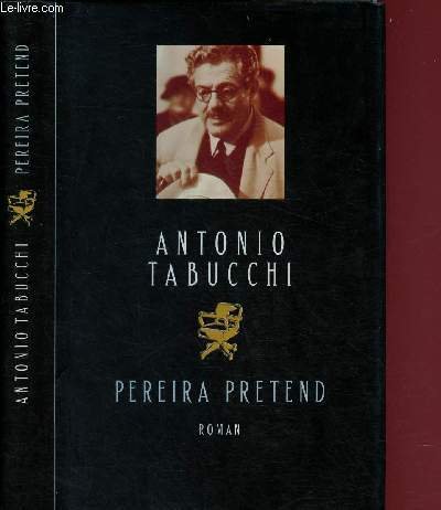 Pereira Pretend - Un Témoignage