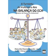A Turminha Da Professora Ana Na Balanca Do Eca - Estatuto Da Crianca E Do Adolescente
