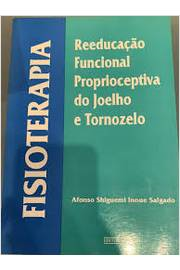 Fisioterapia - Reeducacao Funcional Proprioceptiva Do Joelho E Tornozelo
