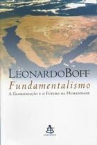 Fundamentalismo - A Globalizacao E O Futuro Da Humanidade