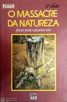 Massacre Da Natureza, O