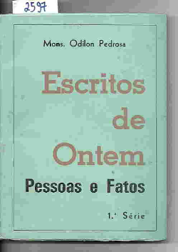 Escritos De Ontem Pessoas E Fatos - 1º Serie