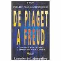 Para Repensar As Aprendizagens De Piaget A Freud - A Psicopedagogia Entre O Conhecimento E O Saber