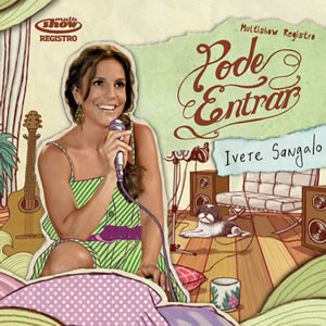 Ivete Sangalo — Multishow Registro: Pode Entrar