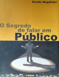 O Segredo De Falar Em Publico
