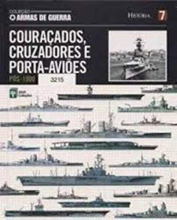 Couracados, Cruzadores E Porta-avioes - Pos-1900 - Volume 7