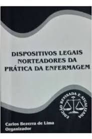 Dispositivos Legais Norteadores Da Pratica Da Enfermagem