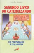 Segundo Livro Do Catequizando - Em Preparacao A Eucaristia