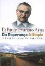 Da Esperanca A Utopia - Testemunho De Uma Vida